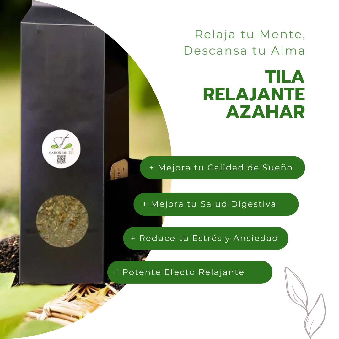 Tila Relajante Azahar - Relaja tu Mente, Descansa tu Alma